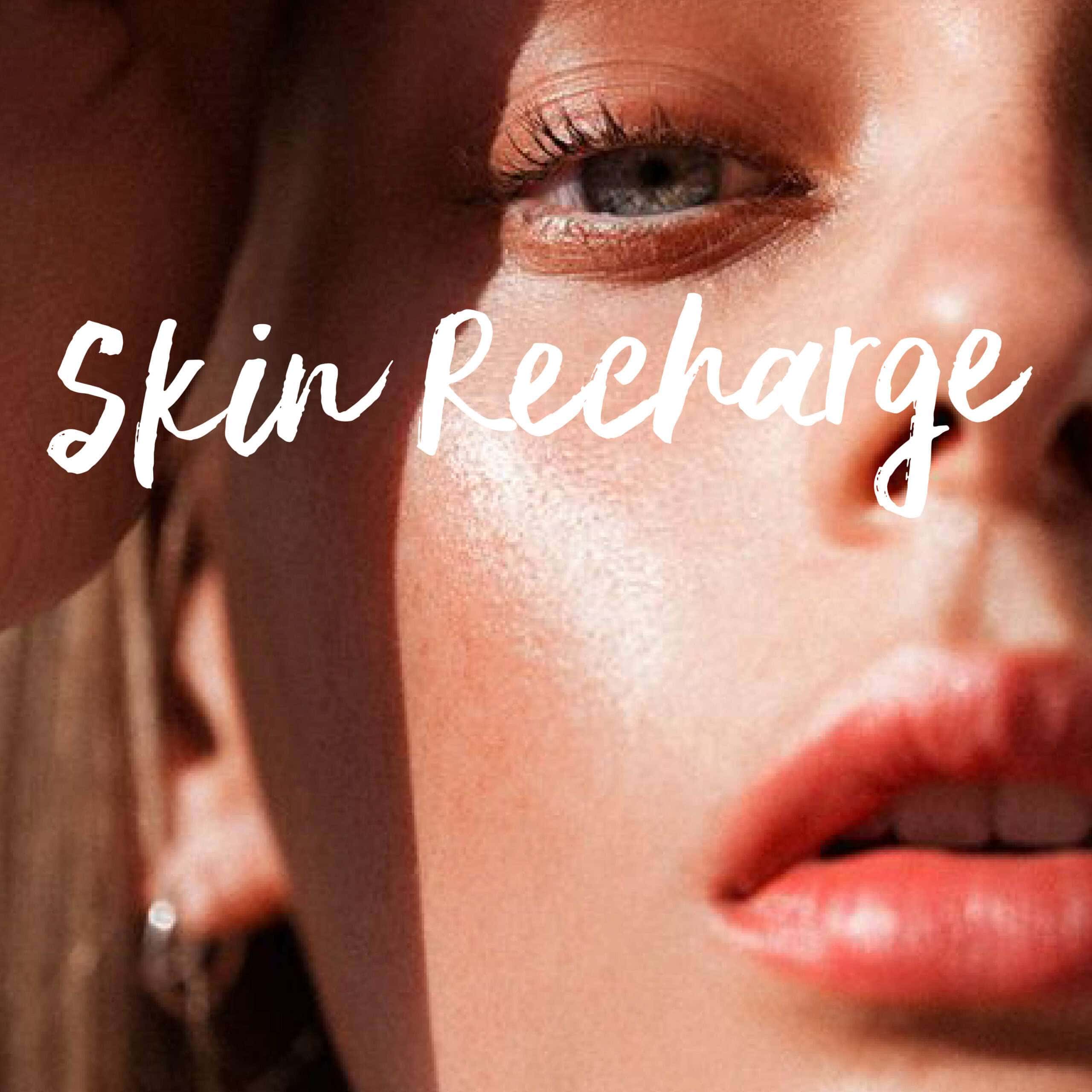 Skin Recharge , เติมพลังให้ผิว, หน้าใส, ผิวดี, ผิวขาว